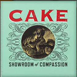 Cake, Showroom of Compassion